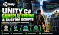 create custom unity gameplay systems and scripts