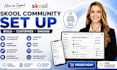 setup skool community skool course creation membership system, community manager
