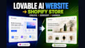 create lovable ai website and convert it to a shopify store