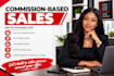 be commission based sales closer b2b sales highticket sales representative