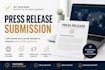 submit your press release to relevant news and PR platforms