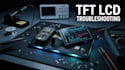 troubleshoot and fix tft lcd display interface and touchscreen problems