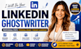 be your linkedin ghostwriter and create engaging iinkedin posts