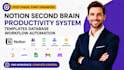 notion second brain productivity system templates database workflow automation