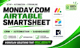 build your project management system in mondaycom, airtable and smartsheet