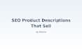 write SEO product descriptions and website content that sells