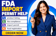 handle fda import permit, registration, and product listing