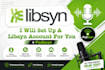 setup libsyn and pobean account for you