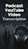 transcribe audio and video to text
