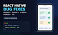 fix react native app bugs, errors and issues