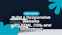 build a responsive website with HTML CSS bootstrap