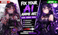 clean up anime error, redraw and fix your ai generated anime artwork