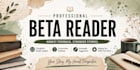 be your beta reader, alpha reader and book editor