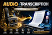 deliver flawless audio transcription