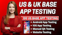 do app testing website testing QA testing IOS testing android user app testing