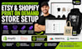 setup upload etsy shopify print on demand product  printful printify integration