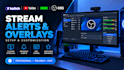 design custom graphics stream overlays, alerts, and scene for obs or streamlabs