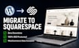 migrate transfer wordpress website woocommerce to squarespace website migration