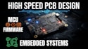 high speed pcb design, firmware and embedded systems design