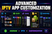 professionally rebrand and customize your iptv android app