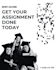 write your dissertations, assignments, and reports