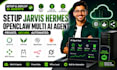 setup jarvis ai assistant hermes agent openclaw multi ai sub agent dashboard vps