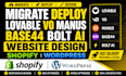 migrate deploy lovable v0 manus base44 bolt ai website design shopify wordpress