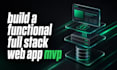 build a functional full stack web app mvp
