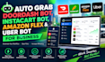 auto grab doordash bot, instacart bot, amazon flex, uber bot for business