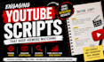 be your youtube video scriptwriter video scriptwriting screenwriting