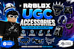 create roblox ugc accessories, 3d models and wearables