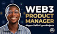 be your web3 product manager for dapps, defi and crypto projects