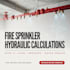 do fire sprinkler hydraulic calculations per nfpa 13