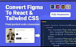 convert figma design to HTML CSS javascript tailwind and react
