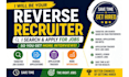be your reverse recruiter for job search and applications