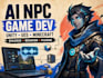 build ai npcs, minecraft plugins, fix game mod game systems for unity and unreal