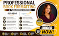 book editing proofreading, kindle book formatting, paperback formatting amazon