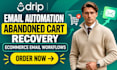 setup drip email automation drip abandoned cart recovery drip email campaign