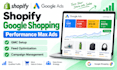 manage shopify google shopping and performance max ads