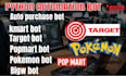 purchase items bot, whatnot stream bot, kmart bot, pokemon card bot