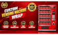 create modern and professional vending machine and atm machine wrap design