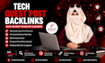 build tech backlinks through high quality guest posts