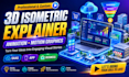 create create 3d isometric explainer video, isometric animation,motion animation