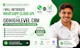 integrate whatsapp cloud API with gohighlevel CRM and automation