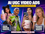 do hyper realistic or 3d ai ugc video ads