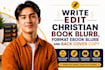 write edit christian book blurb, format ebook blurb and back cover copy