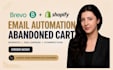 setup brevo shopify integration email automation abandoned cart email campaign
