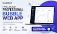 build a professional bubble web app