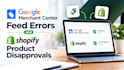 fix google merchant center feed errors and shopify product disapprovals