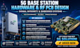 5g base station hardware, rf pcb design, signal integrity and embedded systems